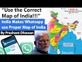 India Makes Whatsapp use Proper Map of India | Whatsapp Deletes its Tweet