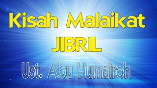 Kisah Malaikat JIBRIL