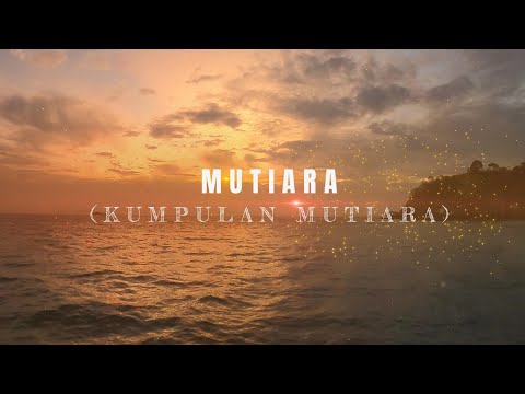 MUTIARA - KUMPULAN MUTIARA