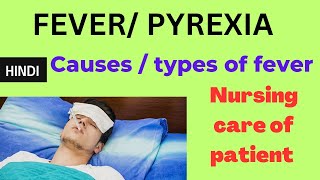 Fever ( Pyrexia) - causes| types | management | nursing care of patient @RegisteredNurseRN