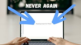 Preparing To Import From iPhone - FIX 8 WAYS [2025]