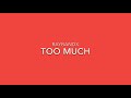 RayBandx - Too Much (Lyrics Video)