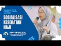 MANASIK HAJI 2024 | SOSIALISASI KESEHATAN HAJI
