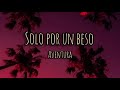 Solo por un beso - Aventura (letra)