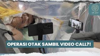 OPERASI OTAK SAMBIL VIDEO CALL?! 😱