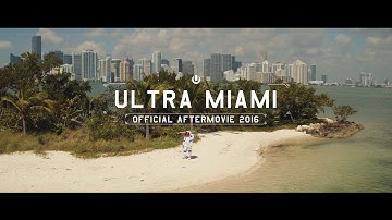 Ultra Miami 2016 Aftermovie (4K)