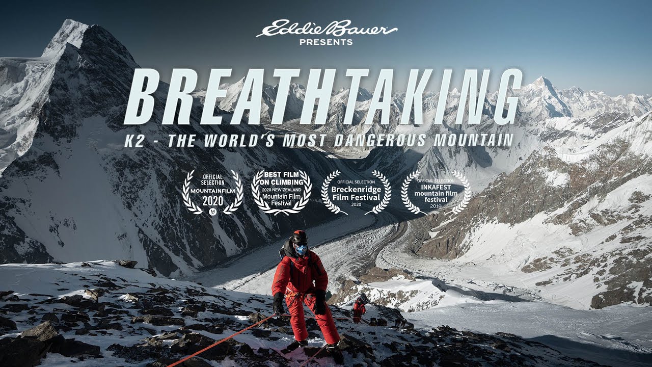 Download Breathtaking: K2 - The World's Most Dangerous Mountain | Eddie Bauer