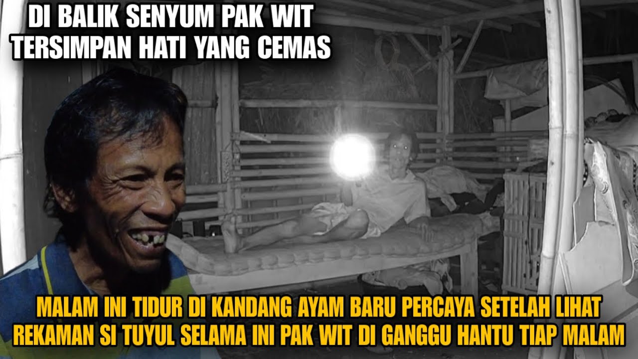 SUDAH BEDA CERITA ! PAK WIT TIDUR DI KANDANG AYAM DI GANGGUIN HANTU BERWUJUD TIKUS