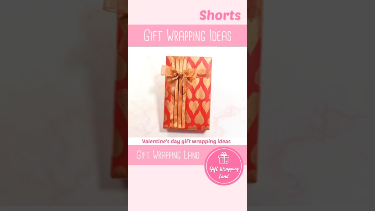 Shorts Valentine's day gift wrapping ideas | Valentine gift ideas | Gift Wrapping Land