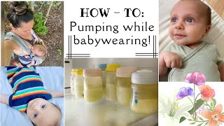 How-to: Pumping while Babywearing! | 9-week postpartum update | Baby #3