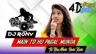 MAIN TO HU PAGOL MUNDA_(Monstar Dance 2.0)_Dj Rony_Debipur