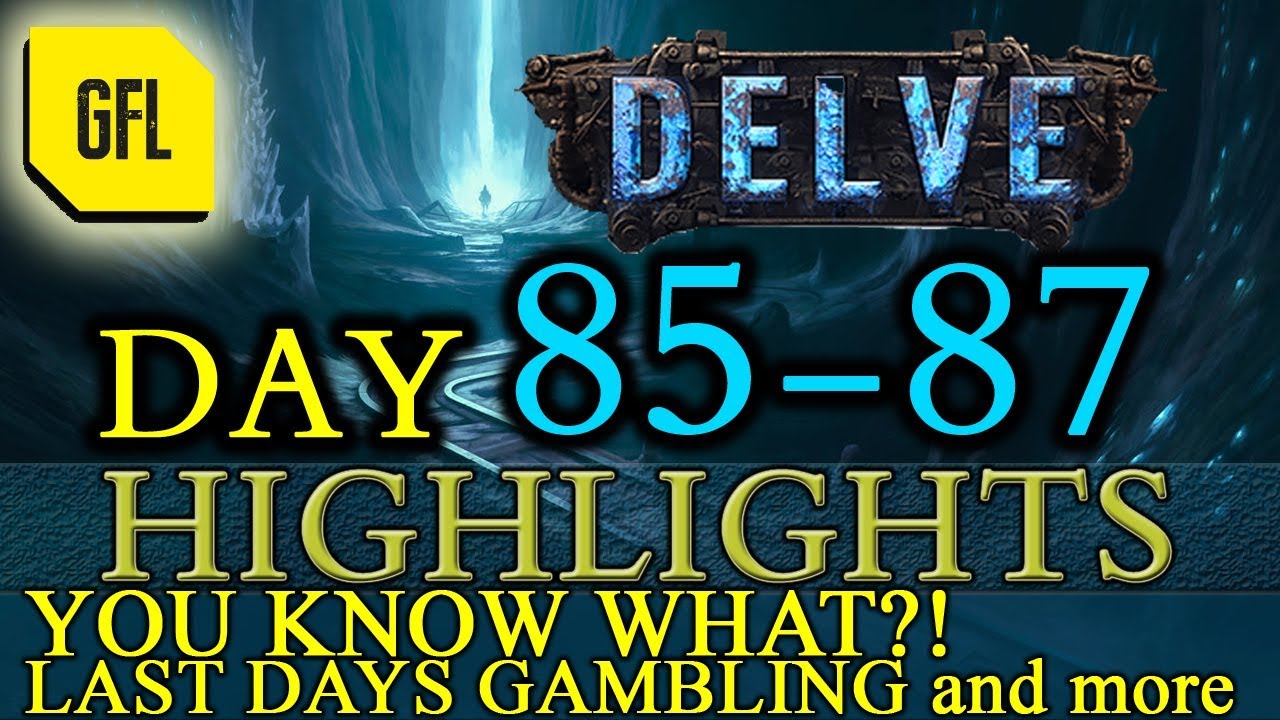 Path of Exile 3.4: Delve DAY # 85-87 Highlights YOU KNOW WHAT?! MIRROR OF KALANDRA and more
