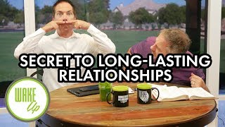 Secret to Long-Lasting Relationships - WakeUP Daily Bible Study - 09-10-19