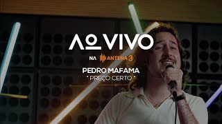 Pedro Mafama - Preço Certo | Ao Vivo na Antena 3 | Antena 3 chords