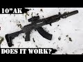 10 inch ak  does it really work