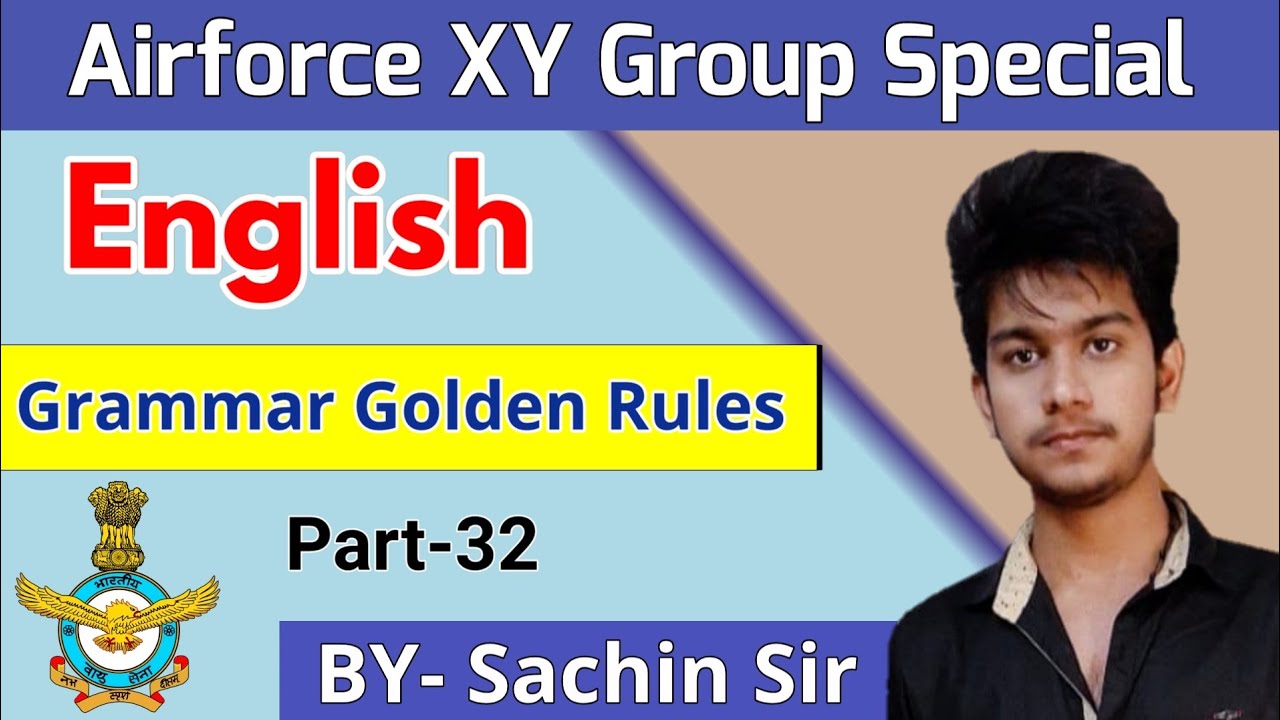 Grammer golden rules part-32 / Airforce XY Group / my study dost / sachin sir