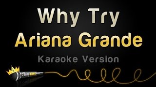 Ariana Grande - Why Try (Karaoke Version) Resimi