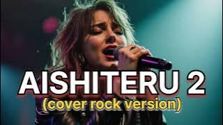 Zivilia - Aishiteru 2 (AI Rock Energi Cover)