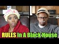 RULES In A BLACK HOUSE