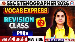 SSC Stenographer 2026 | SSC Stenographer English Classes 2026 | Vocab Express | Revision Class 12