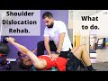 Shoulder Dislocation Rehab. What to do