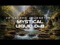 Mystical Liquid Drum & Bass | Hidden Temple 🏛️ | 2 Hour Sacred Journey Mix