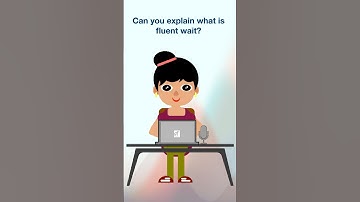 Interview Question: What is Fluent wait in Selenium?