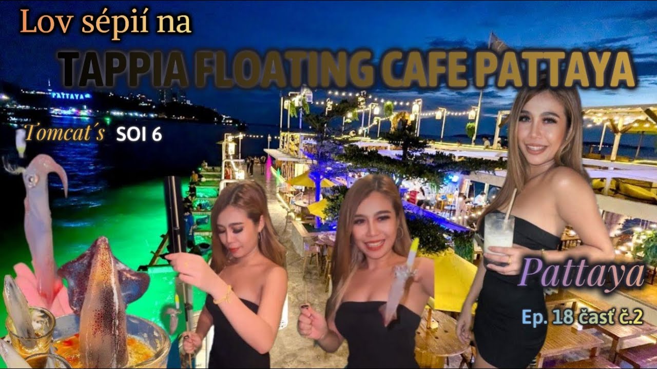 Lovili sme sépie 🦑 na Tappia Floating Caffe Pattaya 🍜 / Pattaya ❤️ / Thajsko 🇹🇭
