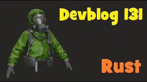 RUST - Devblog 131! Полный обзор!