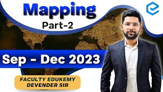 Mapping Part- 2, Sep - Dec 2023 | UPSC Current Affairs | UPSC CSE | EDUKEMY