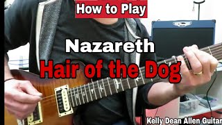 How to Play Hair of the Dog - Nazareth. Guitar tutorial lesson.