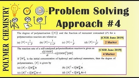 Problem Solving Approach: Polymer Chemistry || CSIR June 2019