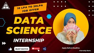 Data Science Internship 2023-24 | Up to 30LPA Job Offer | Python | Data Science | Internship Alerts