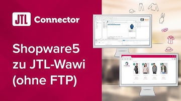 JTL-Connector Von Shopware5 zu JTL-Wawi ohne FTP