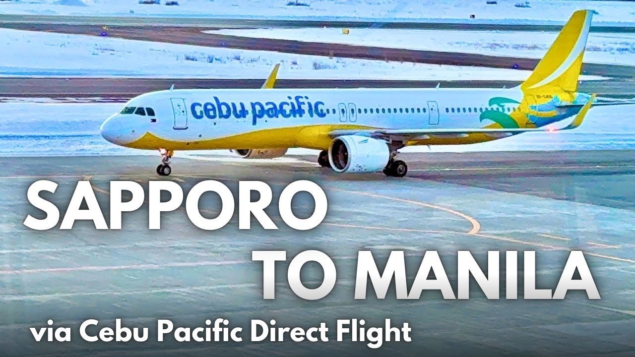 Sapporo Japan to Manila: Cebu Pacific’s Newest Direct Flight (New Chitose to NAIA) | Travel Guide