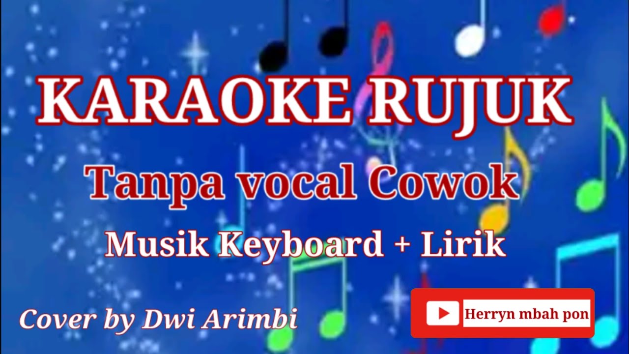 RUJUK Karaoke tanpa vocal Cowok YouTube