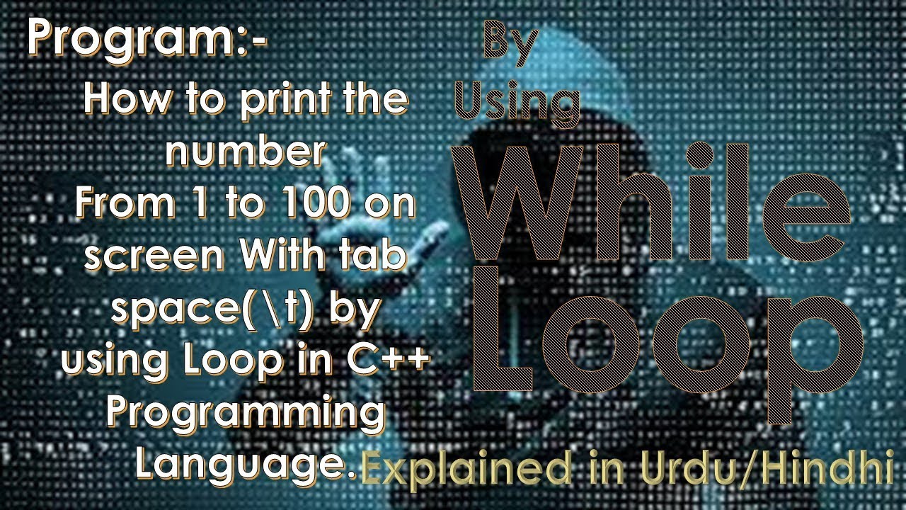 Program: to print number from 1 to n on screen by using while loop in ...