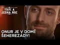 Onur je v domě Šeherezády! | Tisíc a Jedna Noc Epizoda 9