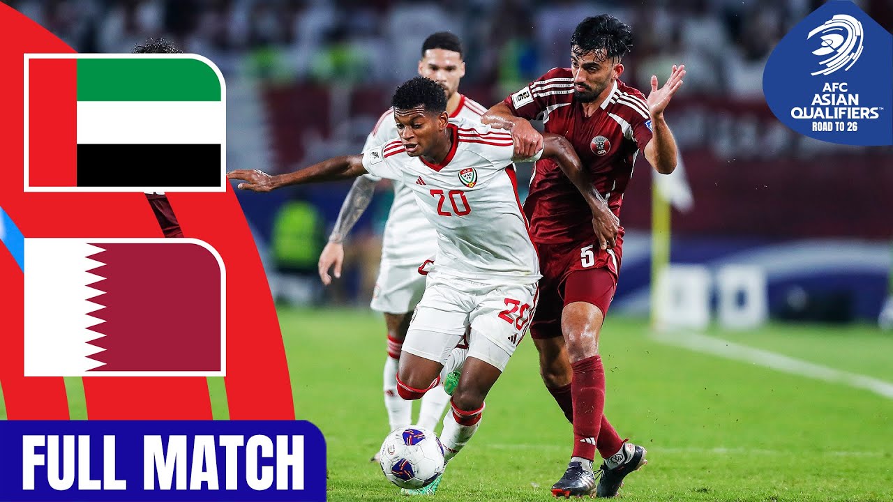United Arab Emirates vs. Qatar | Full Match | AFC Asian Qualifiers™ Road to 26