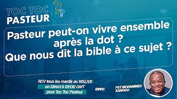 Pasteur peut-on vivre ensemble après la dot ?Que nous dit la bible à ce sujet ? | Mohammed Sanogo