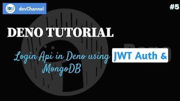 Deno Tutorial Part - 5 | Login using Deno and MongoDB | Jwt Authentication in Deno