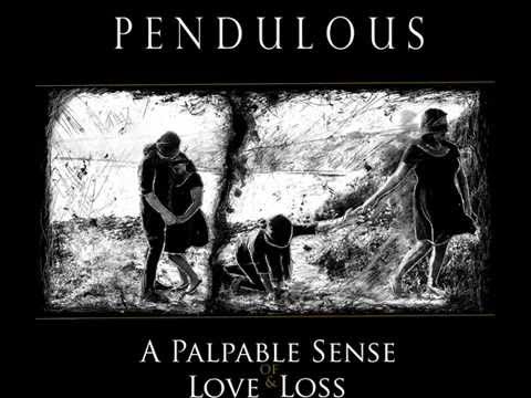 Pendulous - A Faltering Will
