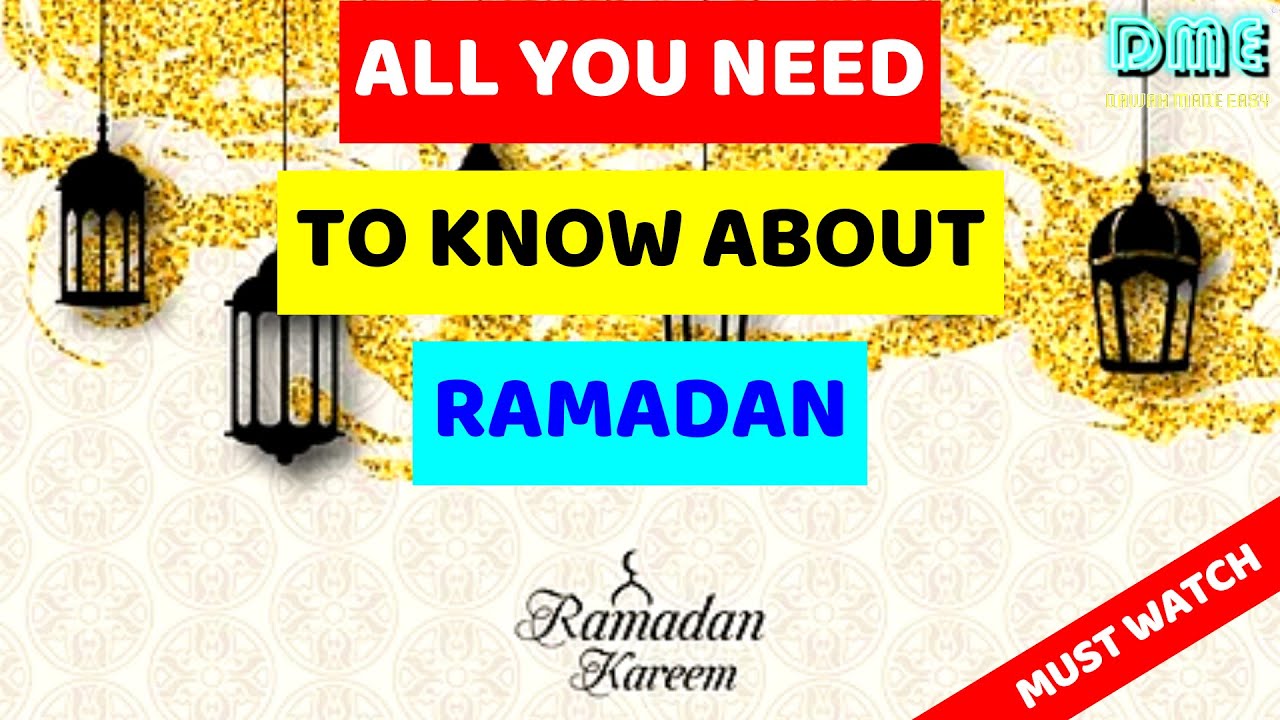 All You Need To Know About Ramadan — Dawah Made Easy || - YouTube