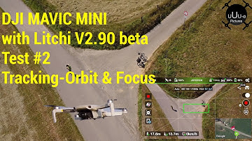 DJI Mavic Mini - Test #2 - Litchi beta V2.90 - Orbit with Focus or  Tracking mode