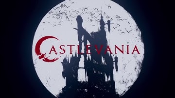Castlevania Netflix Series Opening - "Bloody Tears" Version