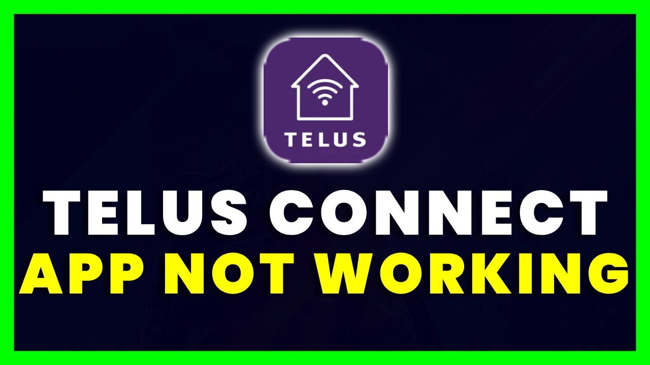 TELUS Connect App Not Working How To Fix TELUS Connect My Wi Fi App TELUS Connect App Not Working How To Fix TELUS Connect My Wi Fi App