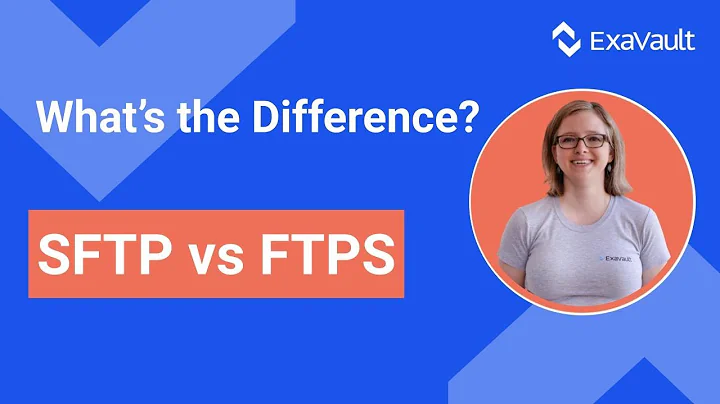 What's the Difference? SFTP vs FTPS