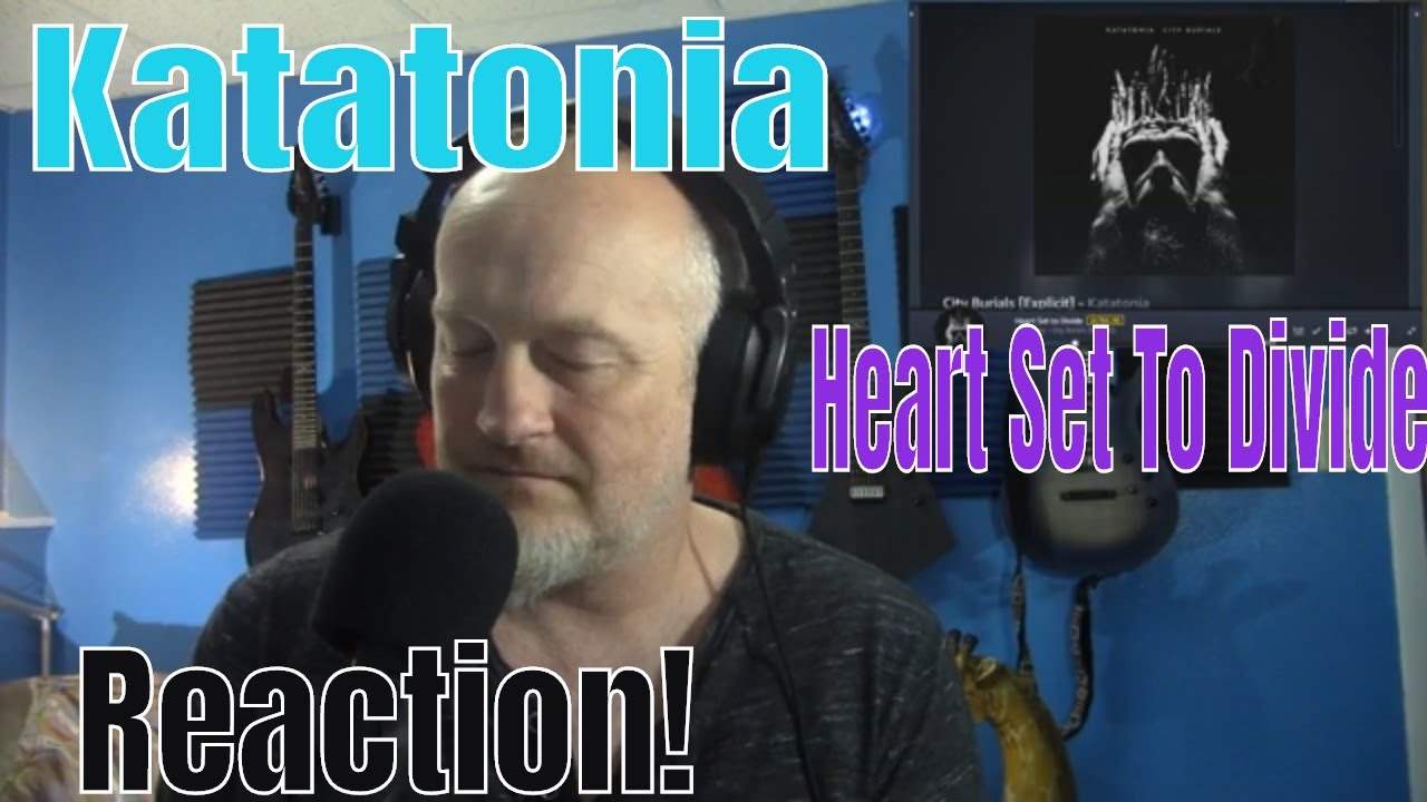 Katatonia - Heart Set To Divide  (Reaction)
