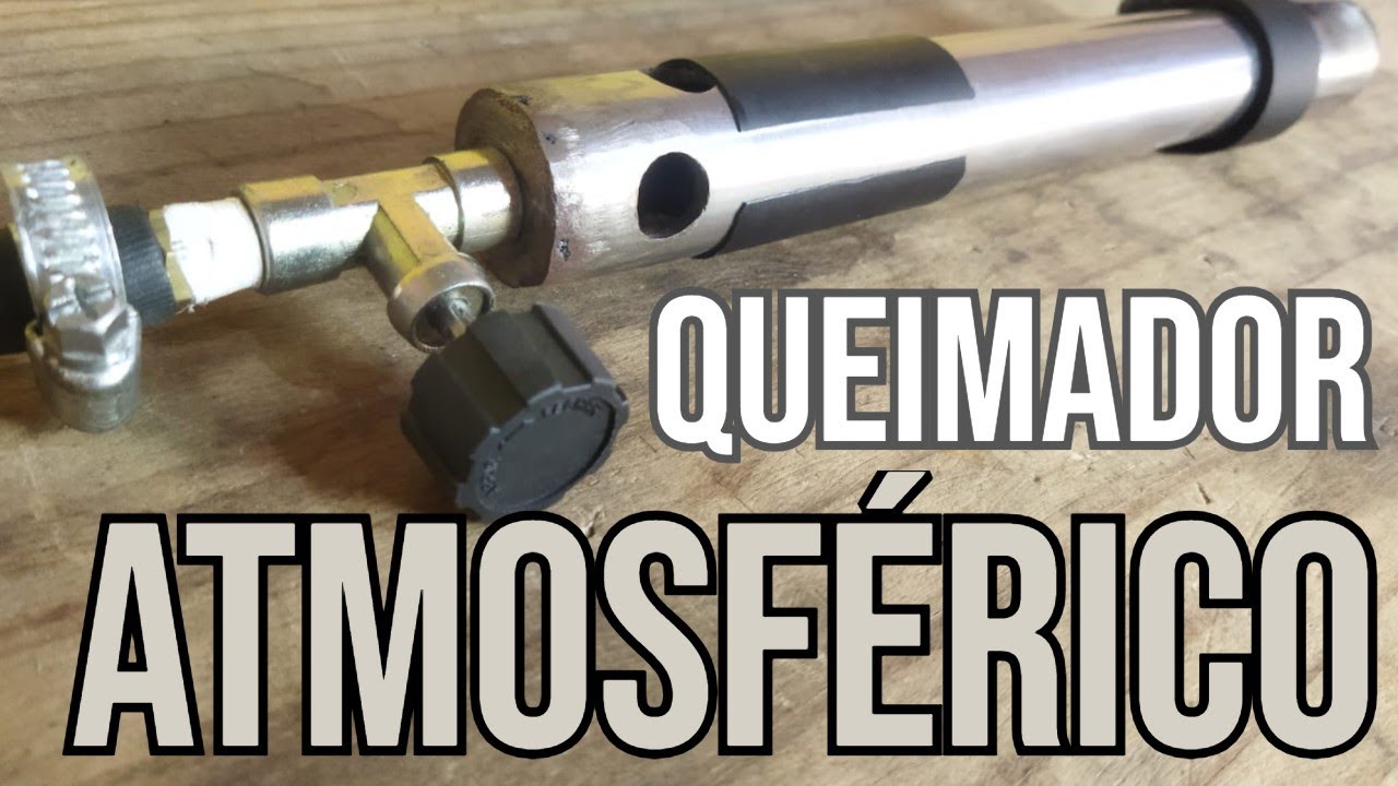 Como fazer queimador atmosferico
