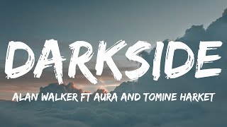 Alan Walker - Darkside (Lyrics) ft Aura and Tomine Harket | Charlie Puth (Mix Lyrics)